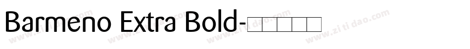 Barmeno Extra Bold字体转换